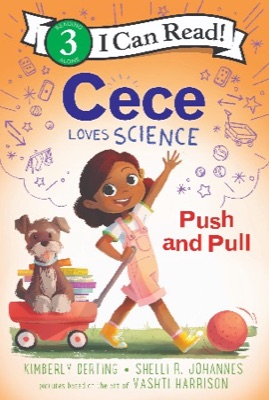 Cover of Cece Loves Science: Push and Pull